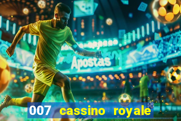 007 cassino royale dublado download